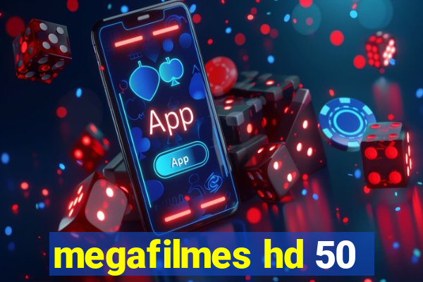 megafilmes hd 50